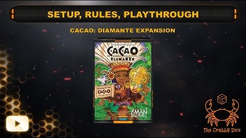 Cacao: Diamante Expansion ... Setup, Rules, Playthrough and Review by the Crabby Dice