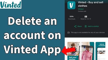 How to Delete Your Account on Vinted App? Remove Your Account on Vinted App on Android 2024