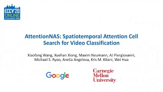[ECCV 2020 - 1 minute] AttentionNAS: Spatiotemporal Attention Cell Search for Video Classification