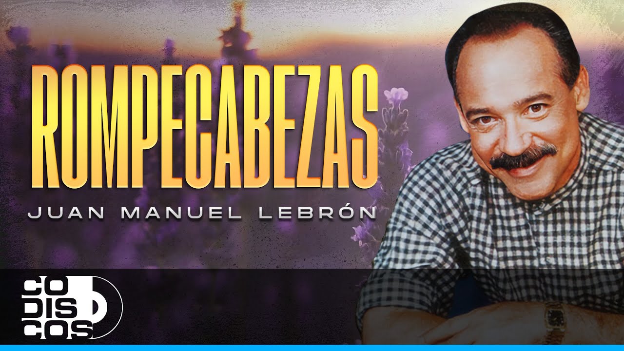 Rompecabezas, Juan Manuel Lebrón