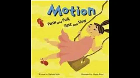 Read Aloud Story: Motion Push and Pull Fast and Sl...