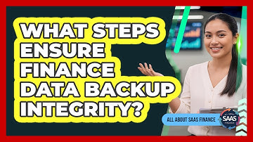 What Steps Ensure Finance Data Backup Integrity?