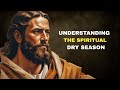 When You’re in a Spiritual Dry Season, Here’s What’s Happening
