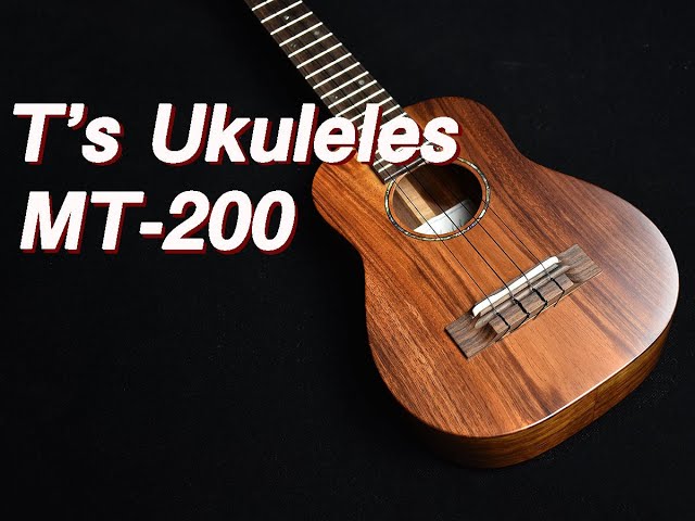 【ウクレレ試奏動画】T's Ukuleles MT-200