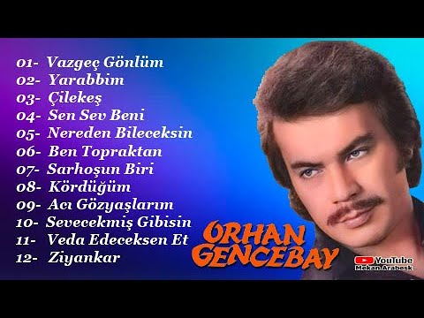 ORHAN GENCEBAY KARIŞIK ŞARKILARI 27   / Arabesk FuLL Albüm
