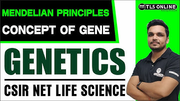 Mendelian Principles, Concept of gene | Genetics | CSIR NET Life Sciences | L-1 | Ashutosh Sir |