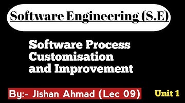 Software Process Customisation and Improvement | Software Engineering