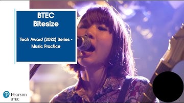 BTEC Bitesize- C1- Understanding the Marking Grids- BTEC Tech Award (2022) Music Practice