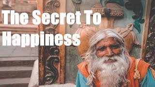 The Secret To Happiness - The Wise Man's Joke - Inspiring