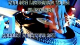 DJ Elimelech Mini Set Vol.3 (August 2012)