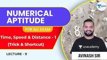 Time, Speed and Distance - 1  | L 9 | Numerical Aptitude | For All  Exam | By Avinash Sir