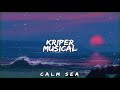 KRIPER MUSICAL-Calm Sea