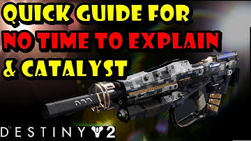 Destiny 2 - Season of the Hunt - No Time to Explain & Catalyst