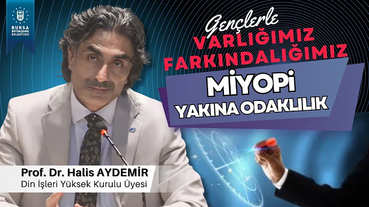 6 - Genlerle Sylei: MYOP, YAKINA ODAKLILIK - Varlm...