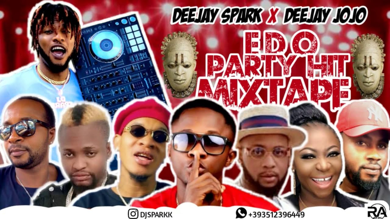 LATEST EDO BENIN PARTY 2020 NONSTOP HIT MIX BY DJ SPARK X DJ JOJO FT