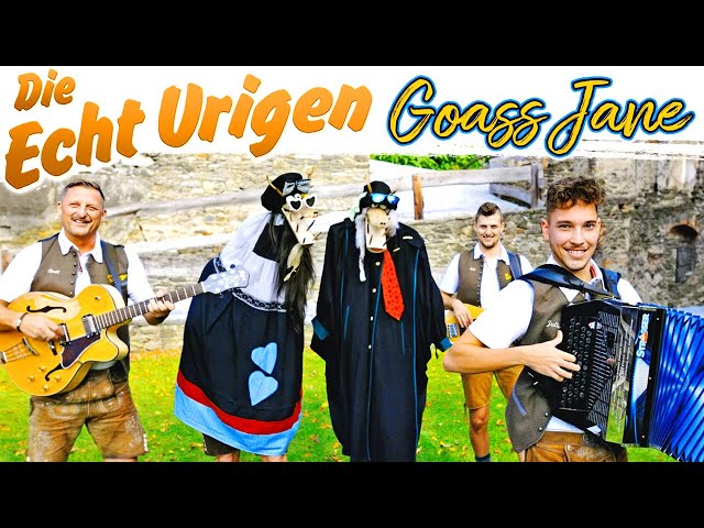 Die Echt Urigen - Goass Jane