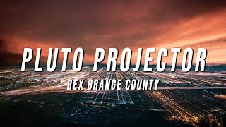 Rex Orange County - Pluto Projector (TikTok Remix) [Lyrics]