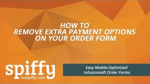 Infusionsoft Order Forms: Remove an Extra Payment Option