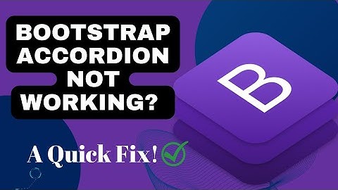 How to fix your Bootstrap Accordion/couresel  not working