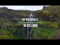 Top 7 waterfalls in Iceland