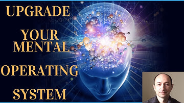 Upgrade Your Mental Operating System