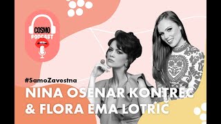 NINA OSENAR KONTREC: “Imam željo, da bi se prijavila na...” | COSMO PODKAST