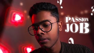 Passion VS Job ? 🤔 | EditorBhaiSahab