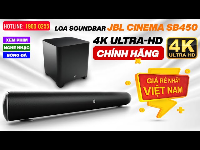 Loa Soundbar JBL Cinema SB450 4K Ultra-HD Chính hãng, Âm thanh trung thực, sống động, Giá Rẻ Nhất