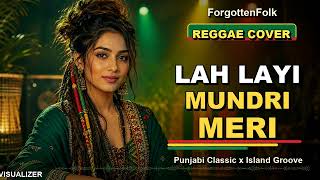 Lah Layi Mundri Meri Reggae Cover Female Ranjit Kaur