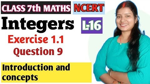 Q 9 , Ex 1.1 - Integers - Chapter 1 - Maths Class 7th - NCERT