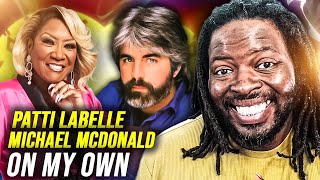 Reacting to On My Own - Patti LaBelle and Michael McDonald - 1986