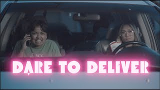 Dare To Deliver