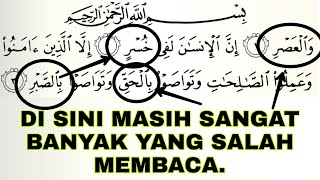 memperbaiki surat al 'ashr yang sering salah saat membaca