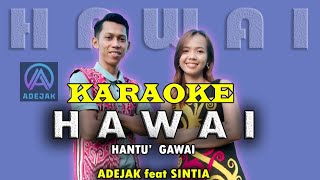 Karaoke HAWAI (Hantu Gawai)