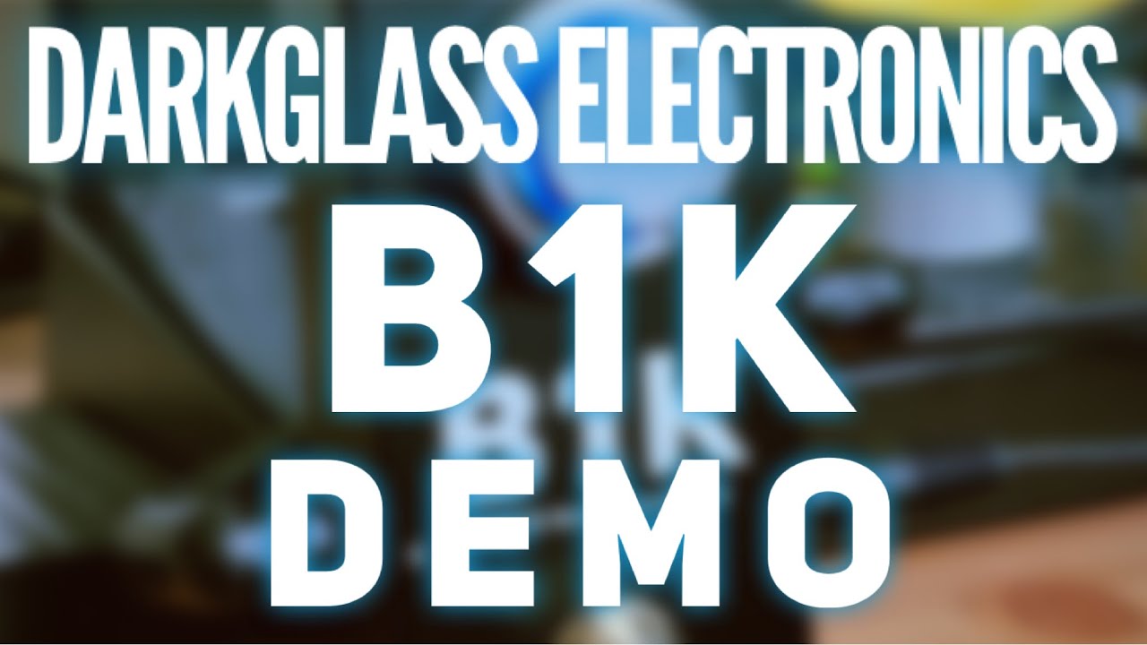 DARKGLASS ELECTRONICS B1k | DEMO - YouTube