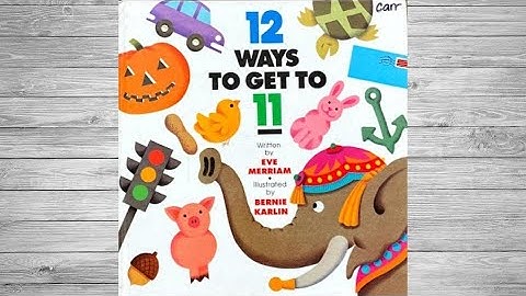 Math Read Aloud: 12 Way to Get to 11