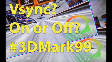 3DMark 99 Max VSync On or Off - Double your fps!