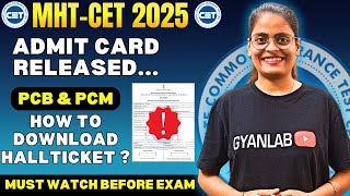 MHTCET 2025 | Admit Card Released ? How To Download | Gyanlab | Anjali Patel