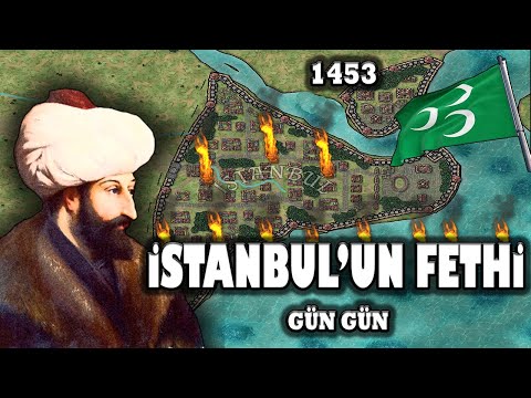 Gün Gün İSTANBUL'UN FETHİ (1453) Fatih Sultan Mehmed #1