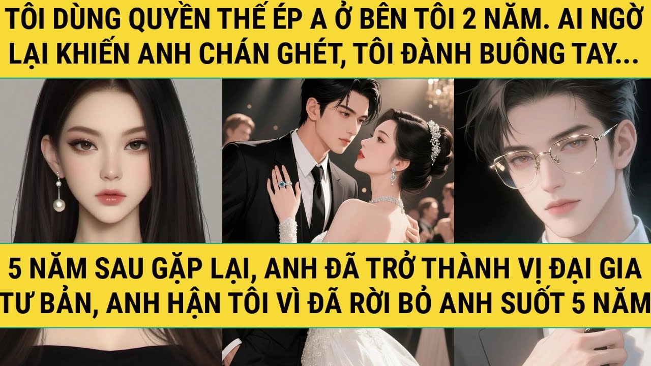 [TRUYỆN AUDIO - FULL] - RỜI BỎ ANH 5 NĂM! - TRUYỆN THANH HẰNG