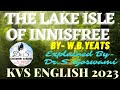 The lake isle of innisfree by wb yeats explained by  drsgoswami kvstgtenglish2023