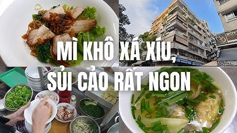 Mì khô xá xíu, đặc biệt SỦI CẢO chung cư Xóm Cải quận 5 RẤT NGON