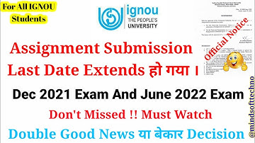 IGNOU Assignment Submission Last Date Extend Official Notice | June 2022 TEE 😍 And Dec 2021 TEE 🤔