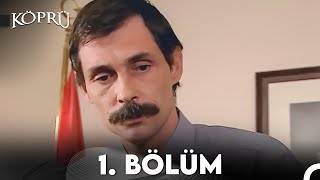 Köprü 1 Bölüm