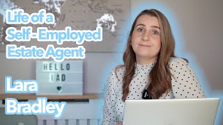 Life of a Self-Employed Estate Agent - Lara Bradley
