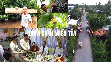 Đám Cưới Miền Tây Trà Ôn Vĩnh Long| Quốc AnhVà Mộng Kha|  Bạn Bè Quẫy Banh Nóc