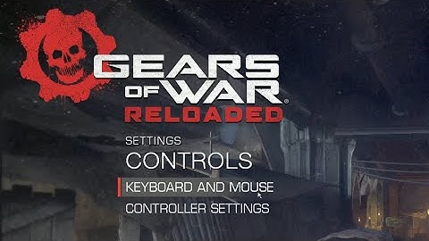 Gears of War Reloaded Mouse and Keyboard Settings