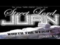 Street lord juan  loose control worth the weight