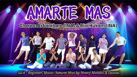 Amarte Mas - Linedance || Beginner ~ Choreo: Asbarebare (INA) & Rini Hukom (INA) 