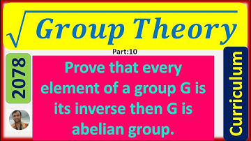 Prove that every element of a group G is its inverse then G is abelian group